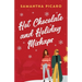 Hot Chocolate and Holiday Mishaps