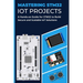 Mastering Stm32 Iot Projects: A Hands-on Guide for STM32 to Build Secure and Scalable IoT Solutions