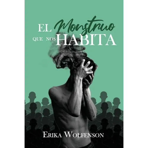 El monstruo que nos habita