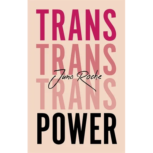 Trans Power: Own Your Gender