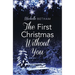 The First Christmas Without You