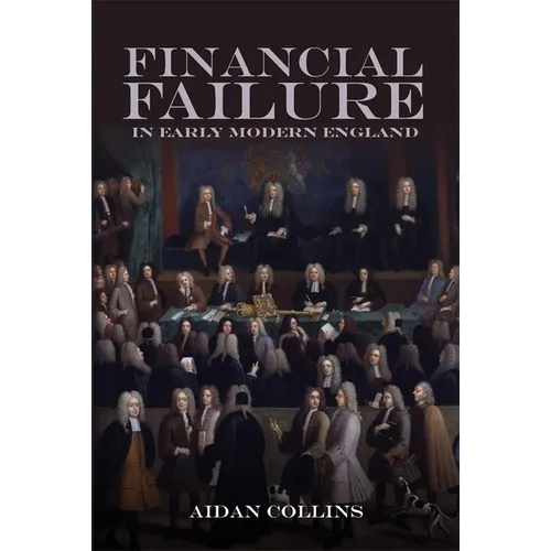 Financial Failure in Early Modern England