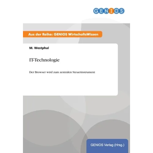 IT-Technologie: Der Browser wird zum zentralen Steuerinstrument