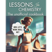 Lessons in Chemistry: The Unofficial Cookbook: Motherhood and Molecules: Nourishing Tales from Elizabeth's Kitchen, from The "Perfect " Lasa