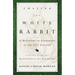Chasing the White Rabbit: A Discovery of Leadership in the 21st Century