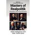 Masters of Realpolitik: Pioneers and Practitioners