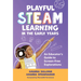 Playful Steam Learning in the Early Years: An Educator's Guide to Screen-Free Explorations