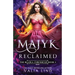 Majyk Reclaimed