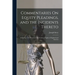 Commentaries On Equity Pleadings, and the Incidents Thereto: According to the Practice of the Courts of Equity of England and America