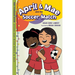 April & Mae and the Soccer Match: The Tuesday Book
