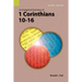 An Exegetical Summary of 1 Corinthians 10-16, 2nd Edition