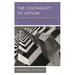 The Coloniality of Asylum: Mobility, Autonomy and Solidarity in the Wake of Europe's Refugee Crisis