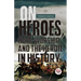 On Heroes, Hero-Worship, And The Heroic In History