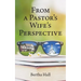 From a Pastor's Wife's Perspective