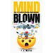 Mind Blown: An A to Z Guide for Raising Consciousness