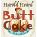 Harold Heard Butt Cake