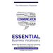 Essential Business Vocabulary: Build Your Business Lingo by Learning The Meaning And Benefits of 127 Business Keywords and Phrases to Make You Smarte
