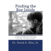 Finding the Boy Inside: Overcoming the Effects of Being Bullied Through the Use of God's Gift
