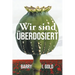 Wir sind Überdosiert