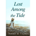 Lost Among the Tide