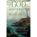 The God of All Comfort: Devotions of Hope for Those Who Chronically Suffer