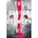 The Hunger Between Us