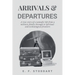Arrivals & Departures