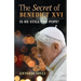 The Secret of Benedict XVI: Is He Still the Pope?