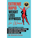 Extreme Rapid Weight Loss Hypnosis for Women: Natural & Rapid Weight Loss Journey. You'll Learn: Powerful Hypnosis ● Psychology ● Meditati
