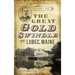 The Great Gold Swindle of Lubec, Maine