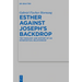 Esther Against Joseph's Backdrop: The Theology and History of an Intertextual Relationship