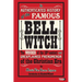 An Authenticated History of the Famous Bell Witch: The Wonder of the 19th Century and Unexplained Phenomenon of the Christian Era
