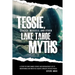 Tessie, Quagga Mussels, and Other Lake Tahoe Myths