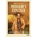 Mussolini's Explorer: The Adventures of Giuseppe Tucci and Italian Policy in the Orient from Mussolini to Andreotti. With the Correspondence