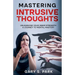 Mastering Intrusive Thoughts