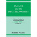 Samuel and the Deuteronomist: A Literary Study of the Deuteronomic History Part Two: 1 Samuel