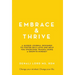 Embrace & Thrive: A Guided Self-Care Journal