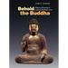 Behold the Buddha: Religious Meanings of Japanese Buddhist Icons