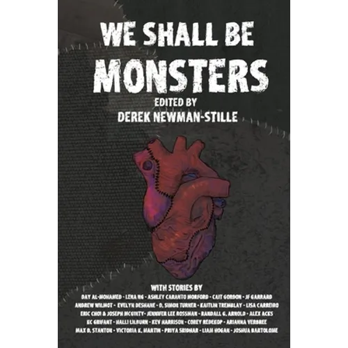 We Shall Be Monsters