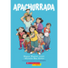 Apachurrada: Una Novela Gráfica (Squished: A Graphic Novel)