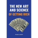 The New Art And Science Of Getting Rich