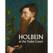 Holbein at the Tudor Court
