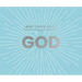 What I Know about God