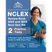 NCLEX Review Book 2023 and 2024 Next Gen RN: 2 Practice Tests and Study Guide for NGN Exam Prep [Includes Detailed Answer Explanations]