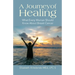 A Journey of Healing: What Every Woman Should Know About Breast Cancer