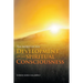 The Secret of Life: Development of the Spiritual Consciousness