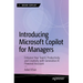 Introducing Microsoft Copilot for Managers: Enhance Your Team's Productivity and Creativity with Generative AI-Powered Assistant