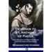 Devotion to St. Anthony of Padua: The Novena of Nine Tuesdays and Prayers in His Honor