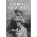 The Boys of Fairy Town: Sodomites, Female Impersonators, Third-Sexers, Pansies, Queers, and Sex Morons in Chicago's First Century