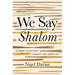 We Say Shalom: 40 Words to Cultivate Curiosity and Connection
